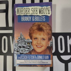 Murder, She Wrote: Brandy and Bullets by Jessica Fletcher Paperback 1995